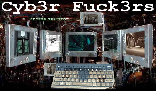 Cyb3r Fuck3rs rlz!!!@#$*%&@#@!